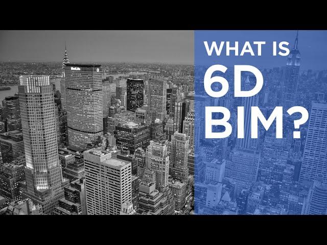 What is 6D BIM? | The B1M