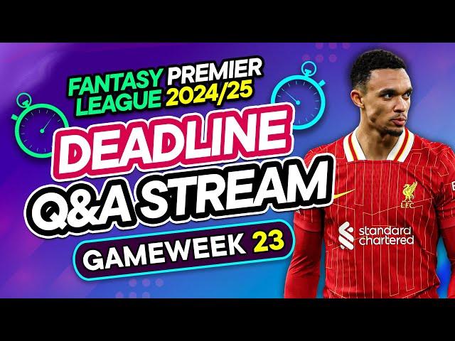 FPL GW23 LIVE DEADLINE STREAM  Early Liverpool Team News!?  | Fantasy Premier League 2024/25