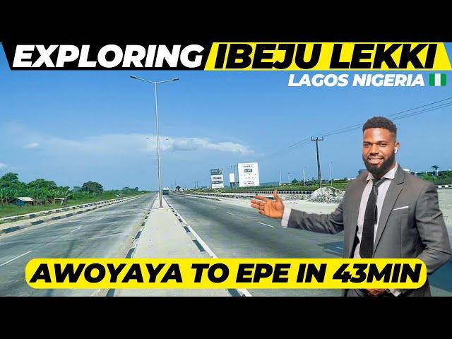 Awoyaya to Epe: Road Expansion Highlights from Awoyaya to Epe in 43min: Ibeju Lekki road tour