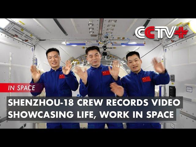 Shenzhou-18 Crew Records Video Showcasing Life, Work in Space