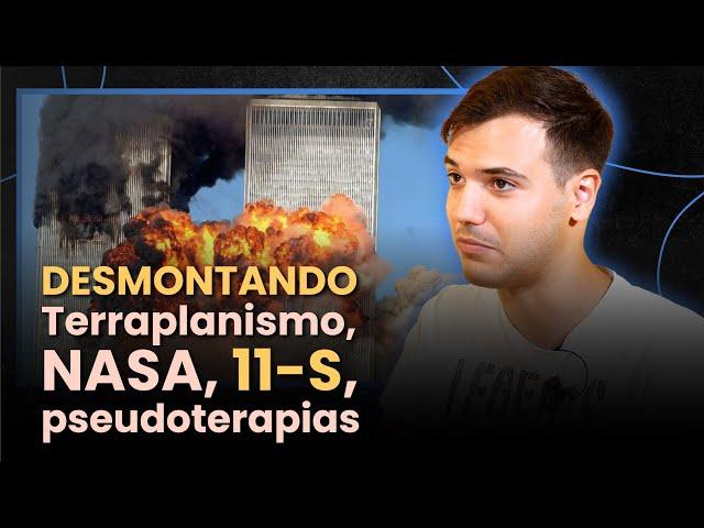 La VERDAD tras las PRINCIPALES CONSPIRACIONES (NASA, 11-S, terraplanismo...) - Óscar Teixidó