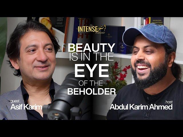 Beauty in the Eye of the Beholder? | Asif Karim x Abdul Karim Ahmed | Intense Podcast | Intense Oud