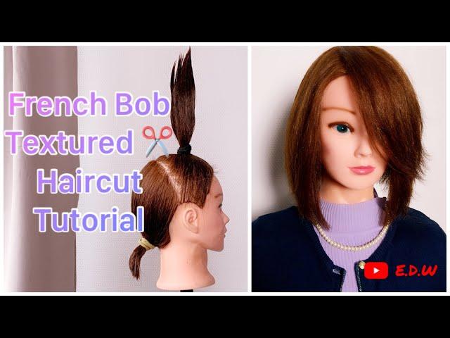 Tutorial // French Bob // Textured Bob Haircut // DIY