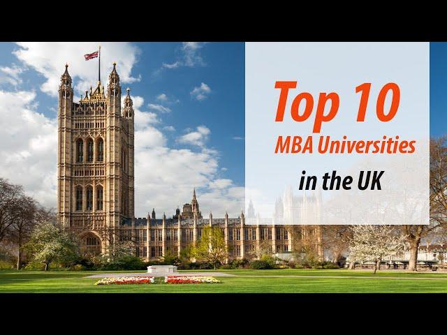 Top 10 MBA universities in the UK | Best MBA Programs in 2025