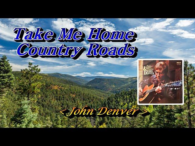 Take Me Home Country RoadsJohn Denver (존덴버), 한글자막 (HD With Lyrics)