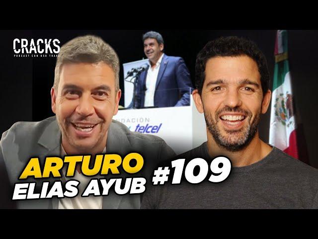 ARTURO ELIAS AYUB | Secretos del Negociador #109.