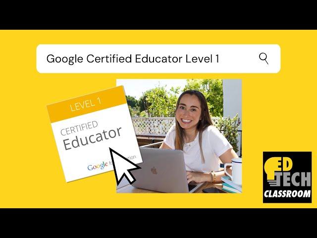 Become a Google Certified Educator Level 1 with Me! (2020)