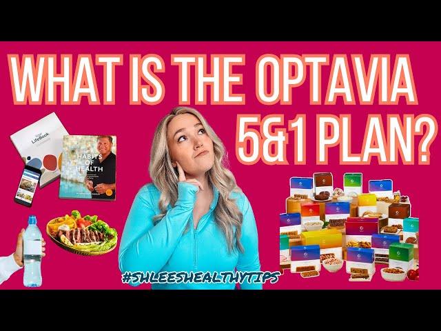 WHAT IS THE OPTAVIA 5 AND 1 PLAN? FULL OVERVIEW OF THE OPTAVIA 5&1 WEIGHT LOSS PROGRAM