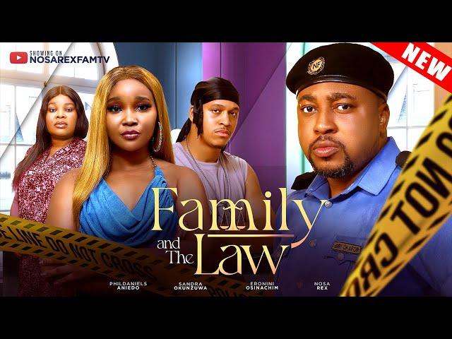 FAMILY AND THE LAW: NOSA REX, SANDRA OKUNZUWA,PHYLDANIELS ANIEDO, ERONINI OSANACHIM #trending #movie