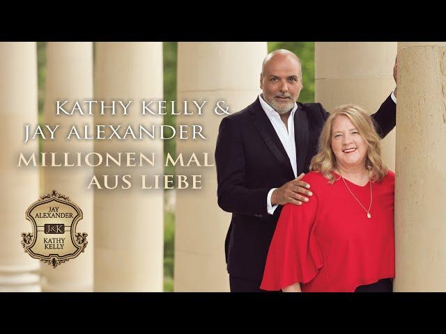 Kathy Kelly & Jay Alexander - Millionen mal aus Liebe (Offizielles Video)