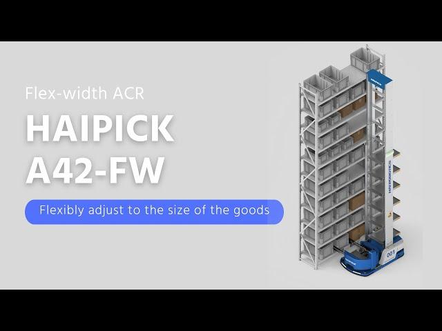 Warehouse Robot - HaiPick A42 FW Flex-width ACR