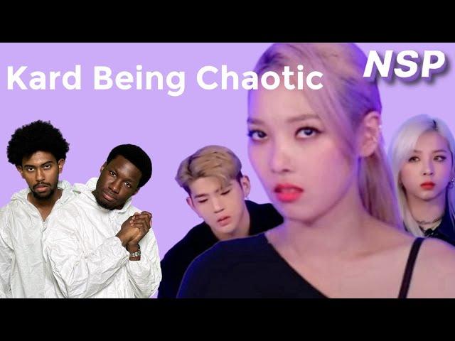 KARD Being A CHAOTIC MESS! (Reaction) 