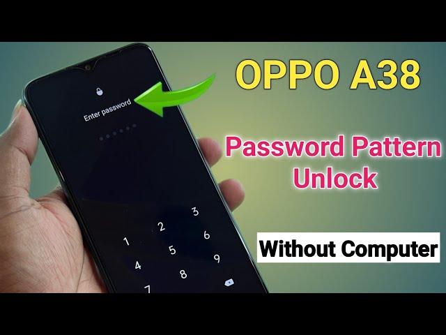 Oppo A38 Pattern,Password Remove By Hard Reset | Oppo A38 Ka Lock Kaise Tode Without Pc | Sep 2023