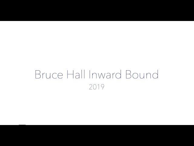 Bruce Hall Inward Bound 2019 Trailer