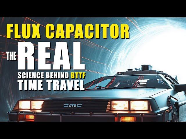 Back To The Future’s Flux Capacitor Explained, Real Science