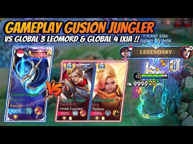 Gameplay Gusion Jungler Vs Top 3 Global Leomord & Top 4 Global Ixia !!