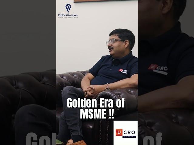 MSME Talk show @UGROCapital @findestination7465 Golden Era of MSME financing