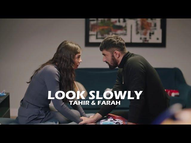 Tahir & Farah - Look Slowly