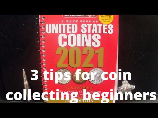 Coin Collecting for Beginners. 3 must have things for collecting coins