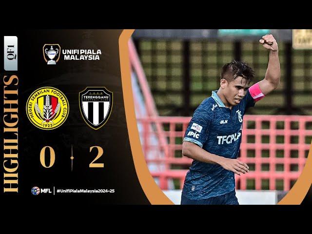 Negeri Sembilan FC 0-2 Terengganu FC | Highlights | Unifi Piala Malaysia 2024-25 | QF1