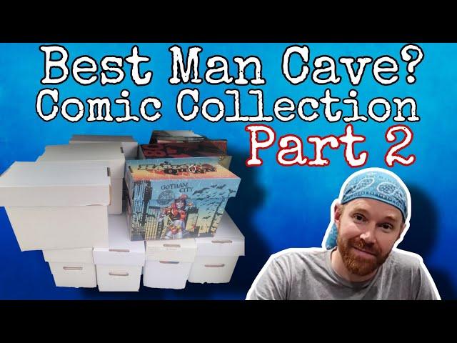 Best Man Cave I've seen + Comic Book Collection Part 2