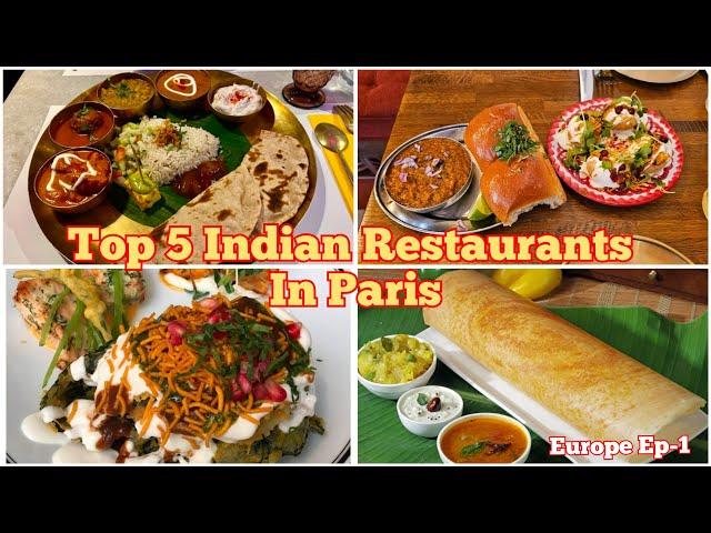 Top 5 Indian Restaurants in Paris, France | Best Indian Food In Paris |Vacation Mode On|