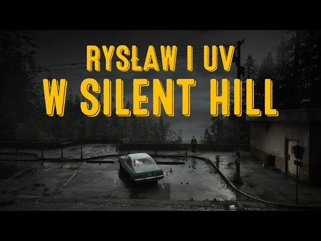 Rysław i UV z wizytą w Silent Hill - GRUV 22