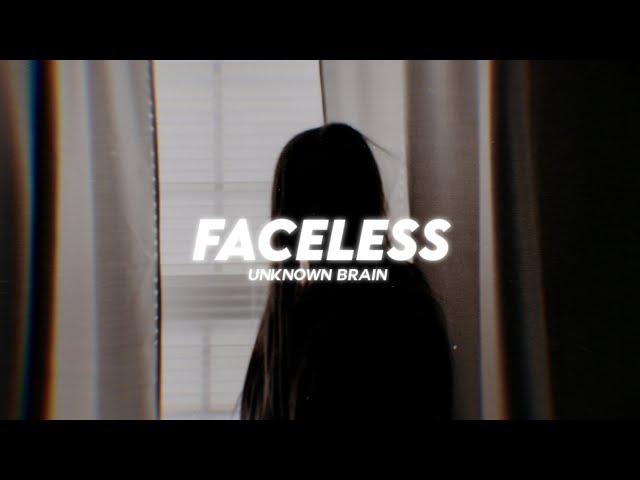 Unknown Brain - Faceless ( Lyrics ) ft. Marvin Divine & Bri Tolani