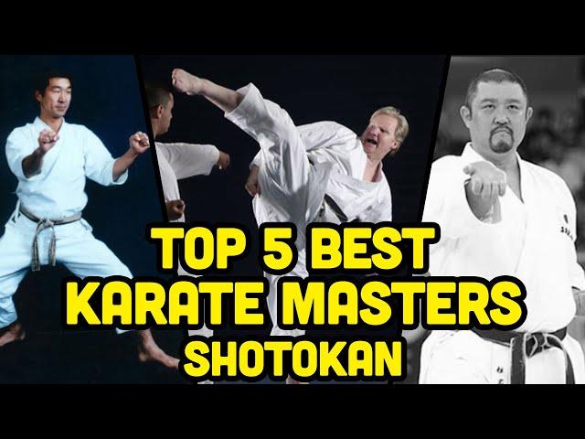 Top 5 Best Shotokan Karate Masters