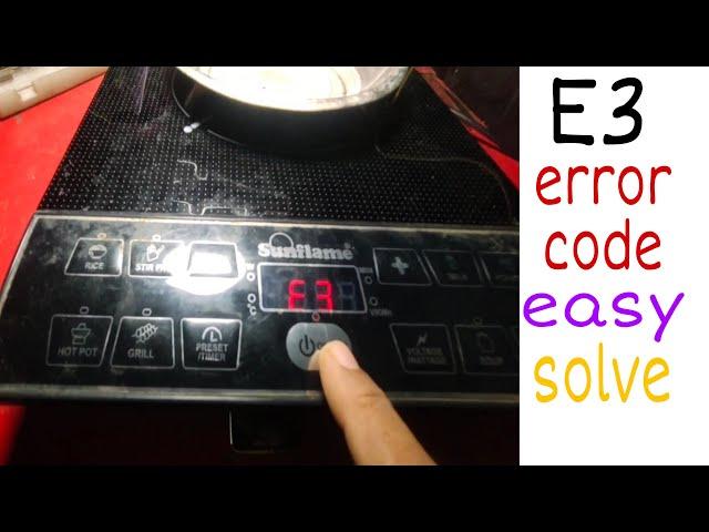 E3 code induction cooker easy step by step repair