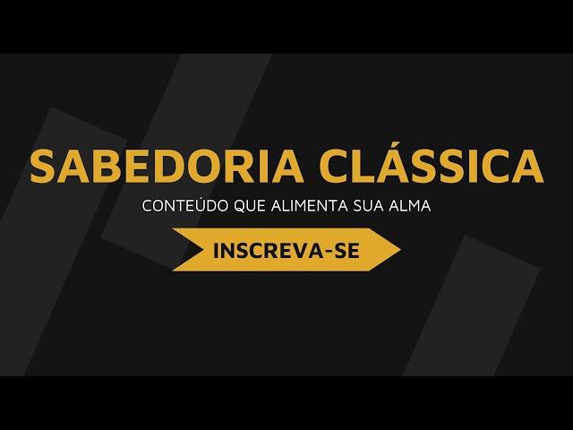 SEJA BEM VINDO AO SABEDORIA CLÁSSICA | CONTEÚDO MOTIVADOR PARA O SEU DIA