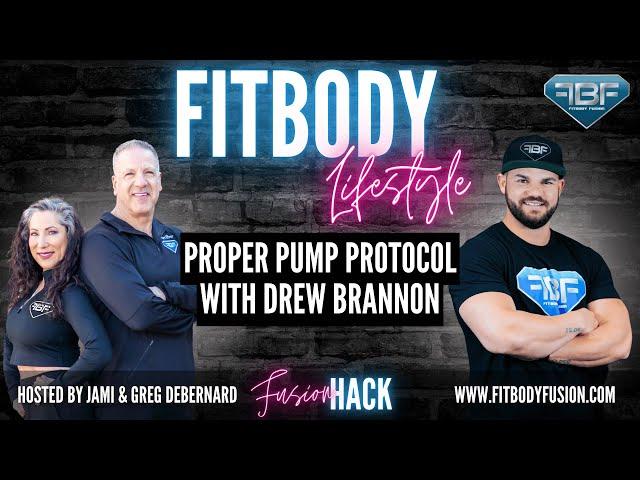 Fusion Hack:  Proper Pump Protocol with Drew Brannon