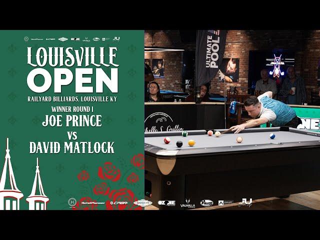 Louisville Open | Winner Round 1 | Joe Prince vs David Matlock