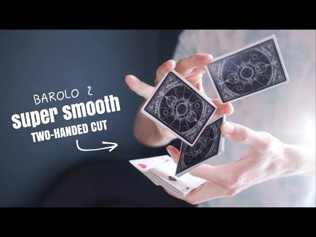 CARDISTRY TROUBLESHOOTING // Barolo 2 - Super Smooth Two-Handed Cut