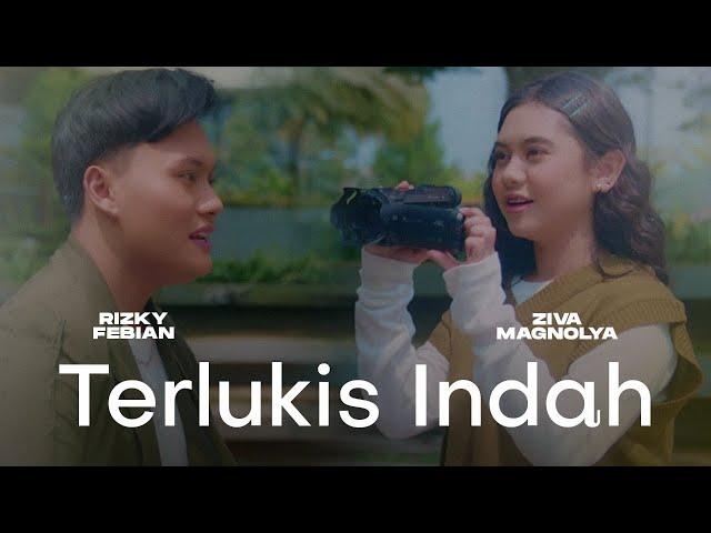 Rizky Febian & Ziva Magnolya - Terlukis Indah (Official Music Video)