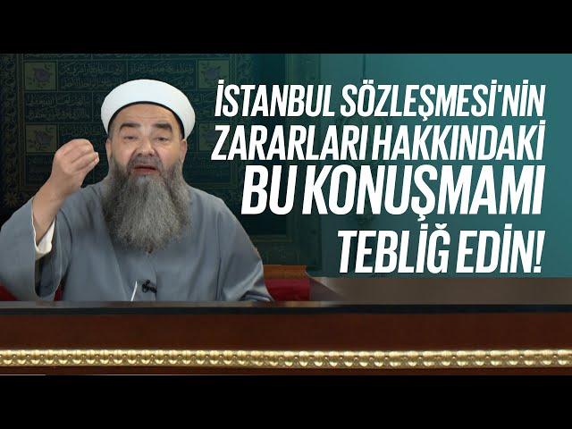 İstanbul Sözleşmesi'nin Zararları Hakkındaki Bu Konuşmamı Tebliğ Edin!