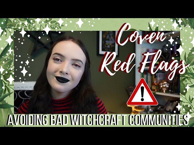 Coven Red Flags║Spotting Hazardous In-Person Witchcraft Communities