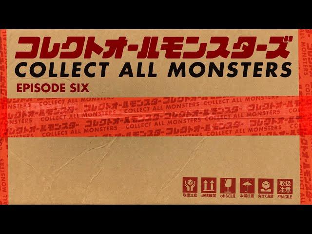 Collect All Monsters Episode 6
