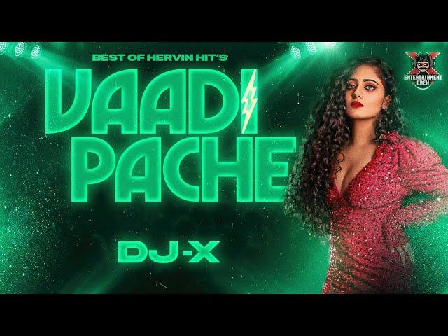 [DJ-X] Vaadi Pache Mix | TIK TOK TRENDING • 2024