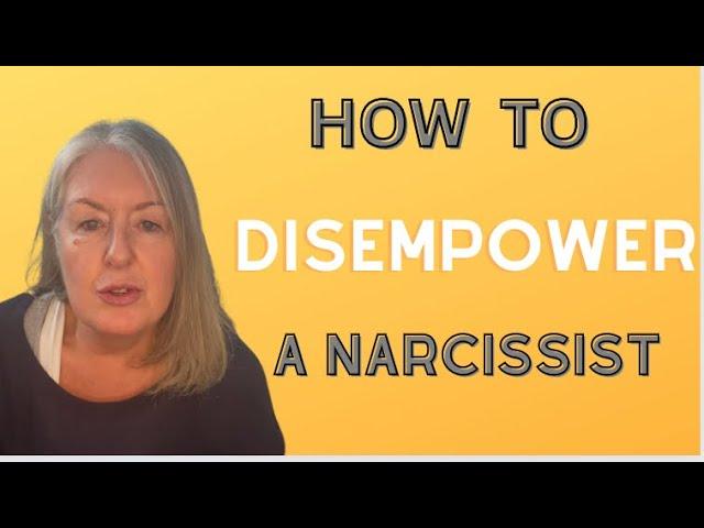 How to Totally Dis-Empower A #Narcissist