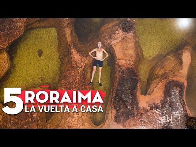 The BEST places in the WORLD lost. RORAIMA: THE HOME RETURN | EP5