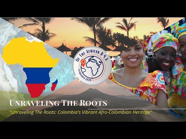 "Unraveling The Roots: Colombia's Vibrant Afro-Colombian Heritage"