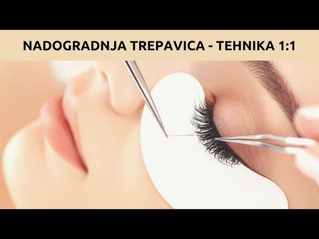 Nadogradnja trepavica  - tehnika 1:1