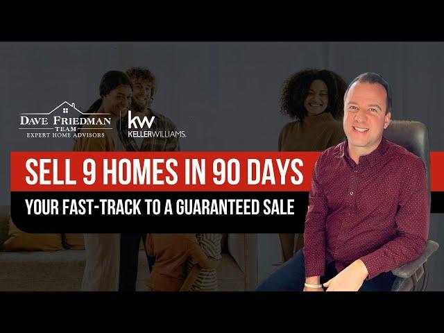 9 Homes in 90 Days Your Fast Track to a Guaranteed Sale