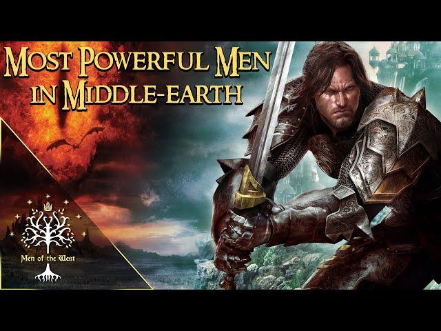 Who Were the Most Powerful Men in Tolkien's Works? Middle-earth Explained