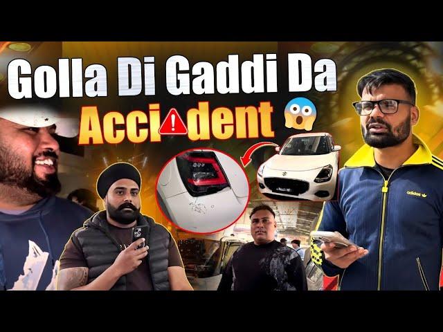 Golla Di Gaddi Da Accident || ਨੰਬਰ ਵੀ ਨਹੀ ਆਇਆ ਸੀ ਹਜੇ। ਪਹਿਲਾ ਹੀ ਖਿਲਾਰਤੀ || Powar Singh