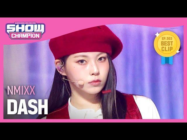 엔믹스(NMIXX) - DASH l Show Champion l EP.503 l 240131