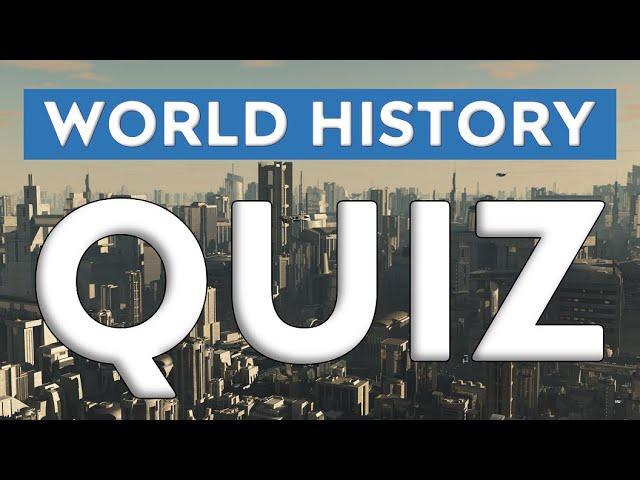 World history trivia quiz- 20 questions - Multiple choice test