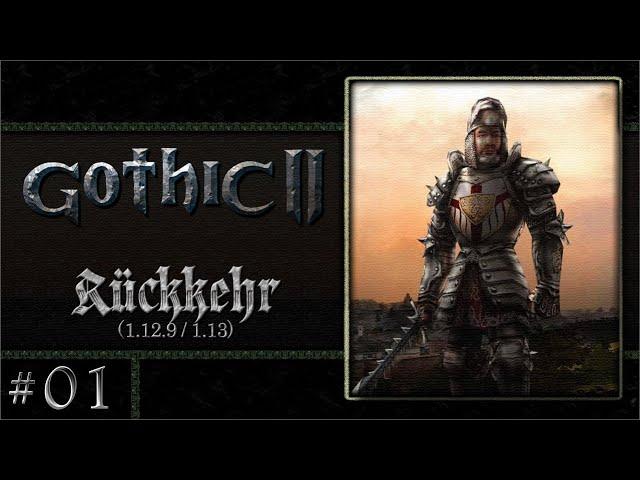 Gothic 2: Rückkehr 1.12.9 Rebalance Enhanced #01 - Drachen?!