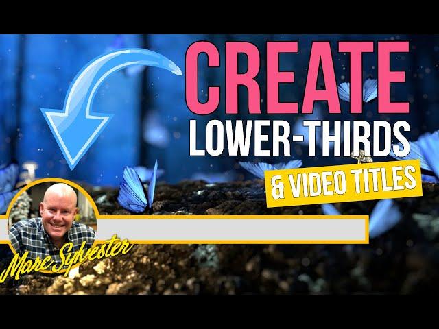 EASY: Make Lower Thirds & Video Titles | The Graphics Creator